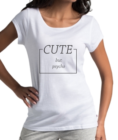 Cute but psycho