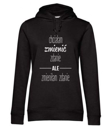 Chciałam zmienić zdanie