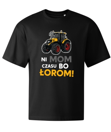Ni mom czasu bo łorom