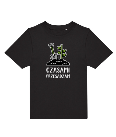 Czasami przesadzam