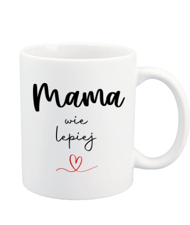 Mama wie lepiej