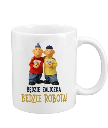 Będzie zaliczka będzie robota